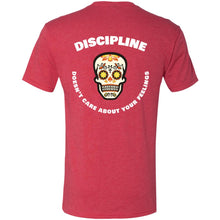 Load image into Gallery viewer, Discipline Doesn't Care About Your Feelings