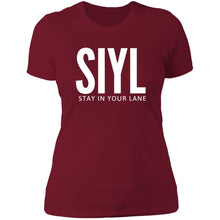 Load image into Gallery viewer, SIYL- Stay In Your Lane Ladies T-Shirt