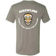 Load image into Gallery viewer, Discipline Doesn't Care About Your Feelings