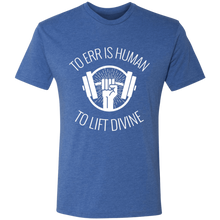 Load image into Gallery viewer, To Err is Human...To Lift Divine