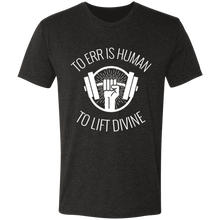 Load image into Gallery viewer, To Err is Human...To Lift Divine