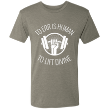 Load image into Gallery viewer, To Err is Human...To Lift Divine