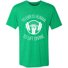 Load image into Gallery viewer, To Err is Human...To Lift Divine