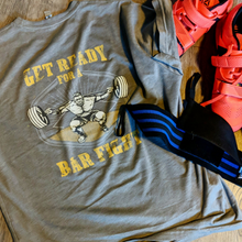 Load image into Gallery viewer, Get Ready For  A Bar Fight Mens Tri Blend