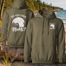 Load image into Gallery viewer, Do You Even NoMI? Pullover Hoodie