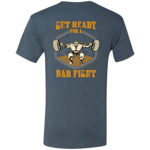 Get Ready For  A Bar Fight Mens Tri Blend
