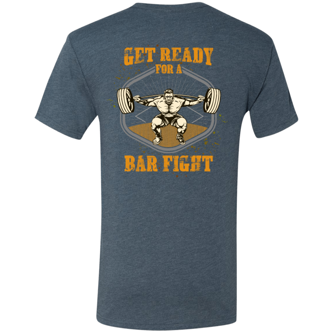 Get Ready For  A Bar Fight Mens Tri Blend