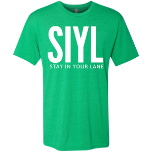SIYL: Stay In Your Lane Men's Tri-blend T-Shirt